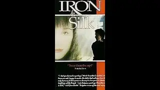 Opening To Iron & Silk 1991 VHS