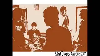 Sinfuturo superestar  (full album)