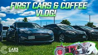 First Cars and Coffee Vlog!