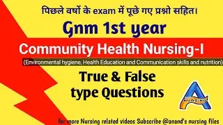 Community Health Nursing-I True and false type Questions for gnm first year examination
