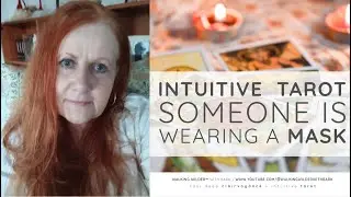 INTUITIVE TAROT ❤️ You have a new project&mdash;someone is giving you advice, but they are wearing a mask.