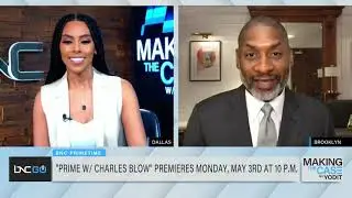 BNC host Charles Blow on his new show &ldquo;Prime&rdquo;