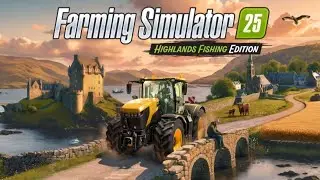 FS25 // REHBERLİK SERİSİ VE DLC DETAYLARI HIGHLAND FISHING EDITION // KINLAIG