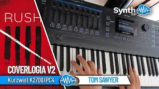 RUSH - TOM SAWYER | COVERLOGIA V2 (61 new sounds) | KURZWEIL K2700 / PC4 | SOUND BANK