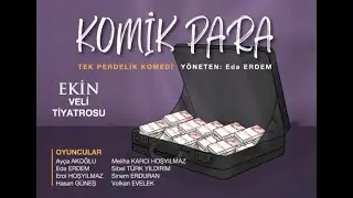 Komik Para - Veli Tiyatrosu - Ekin Koleji