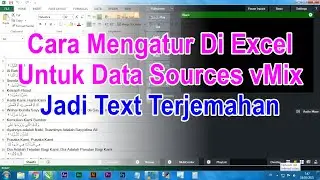 Mengatur Program Excel Untuk Data Sources Di vMix