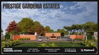 Prestige Gardenia Estates Devanahalli  Premium Plots Near STRR & Airport  BDA Approved Investment