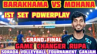 BARAKHAMA vs MOHANA.GRAND FINAL.1st set powerplay sorada volleyball tournament Ganjam #RUPA#DHAMANA
