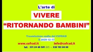 L'arte di VIVERE “ritornando bambini”. Il neonato che è stato ognuno di noi...