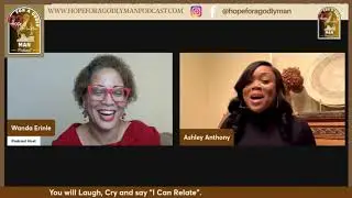 Episode 8 &ndash; Part 1: Ashley Anthony's Journey: Hope and a Godly Man