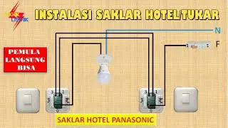 Cara Pemasangan Kabel di Saklar Hotel/Tukar secara Simulasi