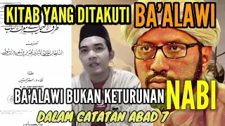 KITAB YANG DITAKUTI BA'ALAWI | MEREKA BUKAN KETURUNAN NABI DALAM CATATAN ABAD 7 H