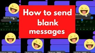 How to send blank messages