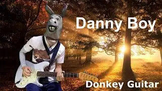 Danny Boy Guitar Instrumental Cover by Donkey Guitar
