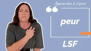 Signer PEUR en LSF (langue des signes fran&ccedil;aise). Apprendre la LSF par configuration