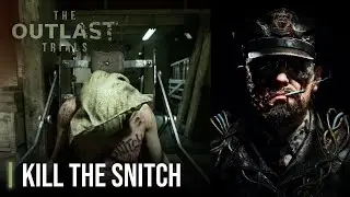 Убей доносчика | Испытания в Outlast