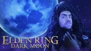 Elden Ring DARK MOON Mod (Pt. 3)