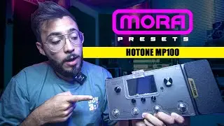 MoraPresets | HOTONE AMPERO MP100 ► Sebas Mora - Presets Worship, Rock & Coritos