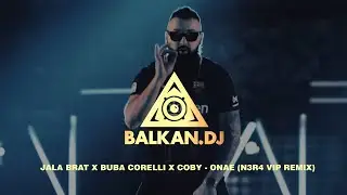 Jala Brat x Buba Corelli x Coby - Onae (N3R4 VIP Remix)