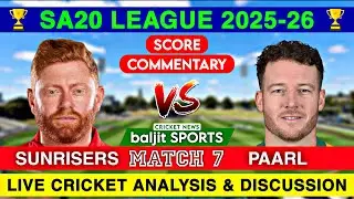 SA20 Live | Sunrisers Eastern Cape vs Paarl Royals Live | SEC vs PR | Score Commentary