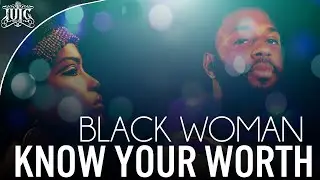 The Israelites: Black Woman Know Your Worth