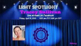 LRMT Spotlight with Tracey Sullivan
