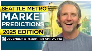 Seattle Metro Real Estate Predictions 2025: How High or Low Will Prices Go