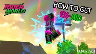 Как получить помощь Kamen Rider Ex | Rider World