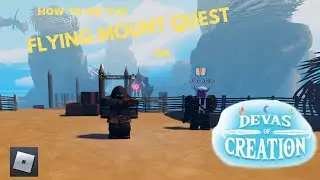 Flying Mount Quest Tutorial in Devas of Creation!