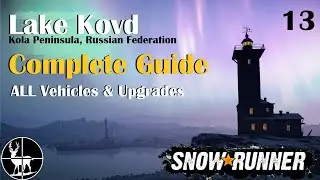 Lake Kovd | ALL Vehicles & Upgrades | SnowRunner (Season 1)