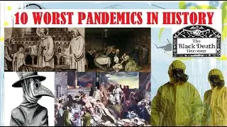 TOP 10 WORST PANDEMICS IN HISTORY!