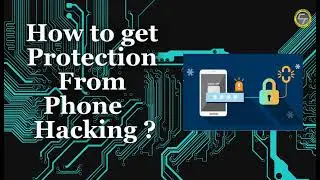 What Is Phone Hacking How A Hacker Can Hack Your Phone