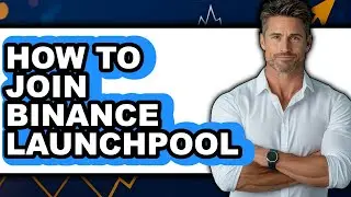 How To Join Binance Launchpool (Only Way)