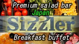 All you can eat breakfast buffet of Sizzler premium salad bar and cheese toast for only ＄16 in Tokyo