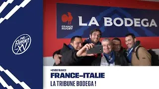 France &ndash; Italie : Venez nombreux en tribune Bodega !