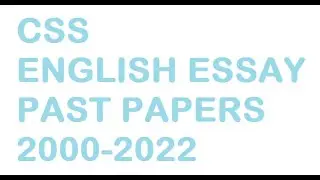 CSS ENGLISH ESSAY Past Papers 2000-2022