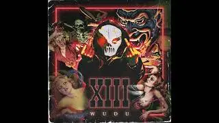 XIII (Грязный Луи / Brick Bazuka / Яра Sunshine)  WUDU  2022