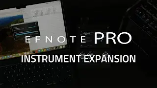 EFNOTE PRO | Instrument Expansion