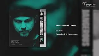 Soukah - Baba Ganoush (Deep Dark & Dangerous) [Deep Dubstep]