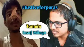 Mortal React On Paras Official Attack | Dakku Villain | Justice For Paras
