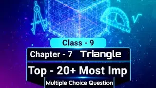 Class 9 Maths Chapter 7 Triangles | Top MCQs | Board Exam 2026 | NCERT