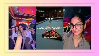 Pool with Fools ! A Fun College Vlog