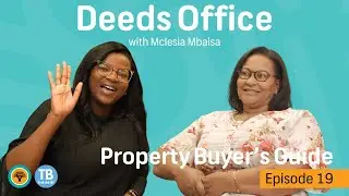Here&rsquo;s Why the Deeds Office Matters! | FNB Namibia Property Buyer's Guide - Episode 19