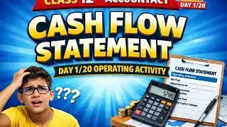 Cash flow statement (operating Activities)|Class-12 |Accountancy|Commerce|All basics