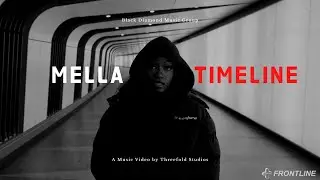 MELLA - TIMELINE (OFFICIAL MUSIC VIDEO)