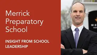 Merrick Preparatory School: Interview with Head of School Kevin Farrell