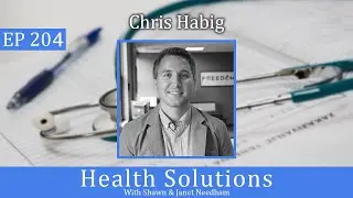 Episode 204: What to Do About Medical Coverage with Chris Habig from Freedom Healthworks