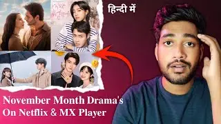 🌸 November Drama List 2025 | Best Korean & Chinese Dramas You Can&rsquo;t Miss!  