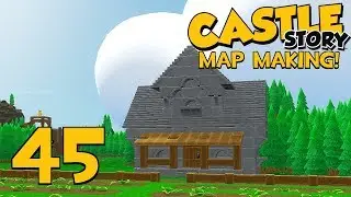 Castle Story Map Making - Corruptron Fortress - Part 45
