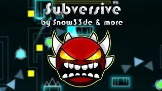 [1st Demon on 144Hz] Subversive by Snowr33de and more (Extreme Demon) (Live)